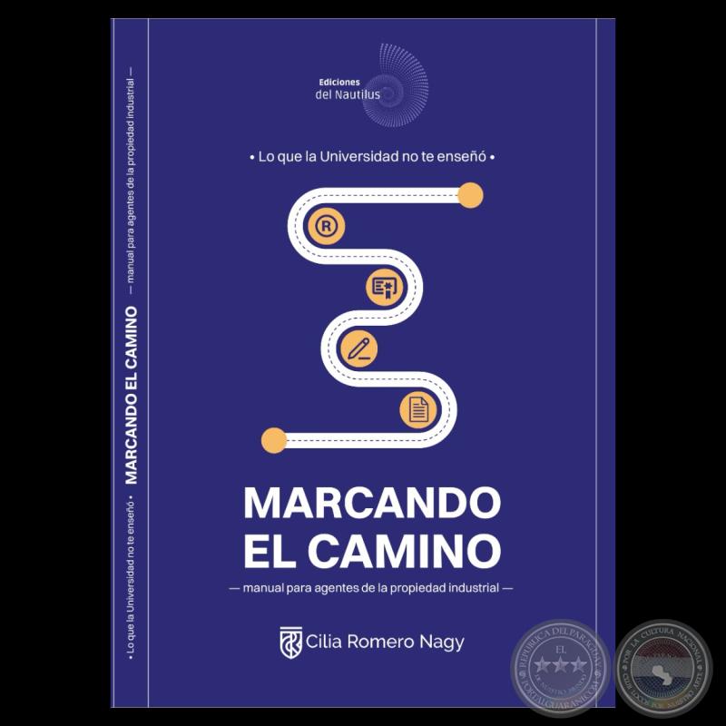 MARCANDO EL CAMINO - Autora: CILIA ROMERO - Año 2024